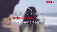 Bro, Ini Ciri ciri Kalau Ada Cewek Yang Suka Sama Kamu