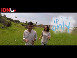 If Only (Web Series) - Episode 2 │IDNtv
