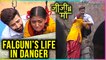 Suyash RISKS His Life To Save Falguni | Jiji Maa
