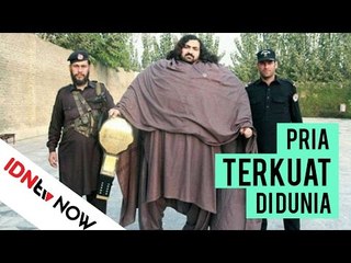 Seorang Pria Asal Pakistan Ini Mengaku Ia adalah Orang Terkuat di Dunia | IDNtv NOW