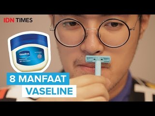8 Manfaat Vaseline yang Harus kamu Ketahui!