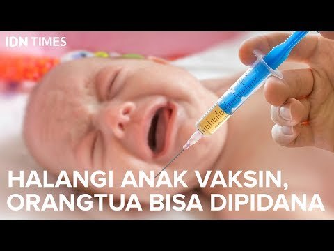 Halangi Anak Vaksin, Orangtua Bisa Dipidana