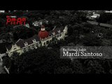 PM:AM [S1 - E4] Mystery of Ex Rumah Sakit Mardi Santoso