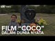 Film "Coco" Dalam Dunia Nyata
