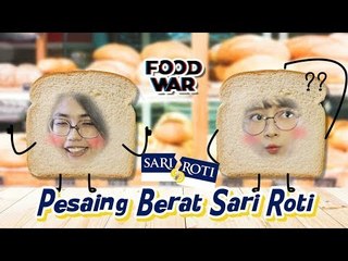 FOOD WAR: Pesaing Berat Sari Roti