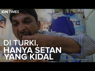 Di Turki, Hanya Setan yang Kidal