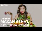 Obesi Makan Sehat, Orthorexia Nervosa