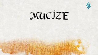 Necip Fazıl Kısakürek - MUCİZE