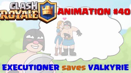 Clash Royale Animation - 40_ Executioner saves Valkyrie (Parody) ( 1080 X 1920 )