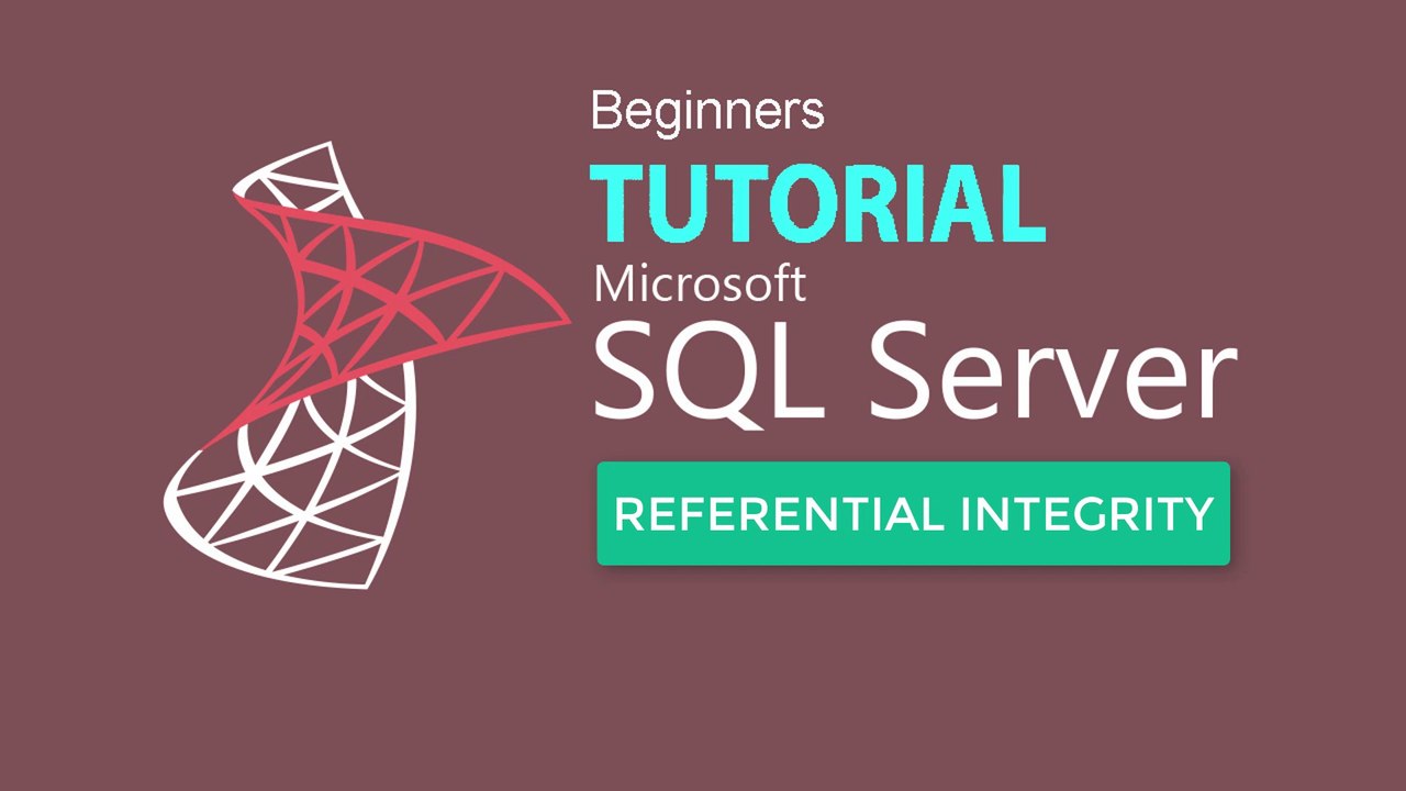 Sql Server 2017 Part-9 Referancial Integrety