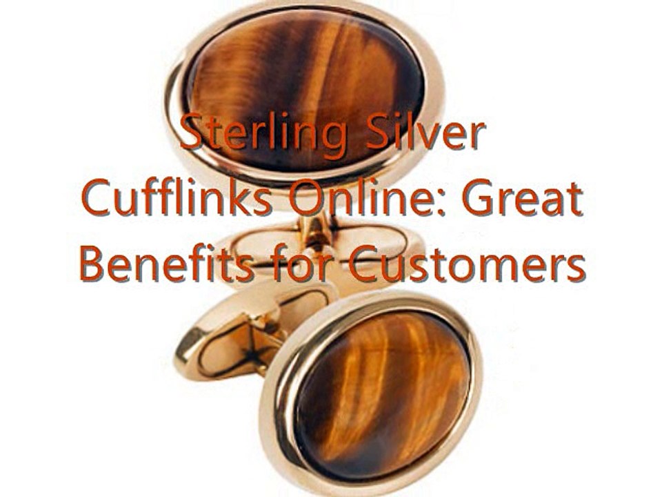 Sterling Silver Cufflinks Online Great Benefits for Customers