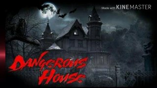 Dangerous house (2018) hindi horror movie part 1