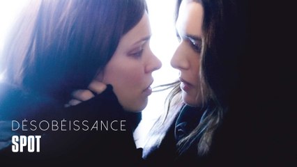 Download Video: Désobéissance - avec Rachel McAdams et Rachel Weisz - Spot