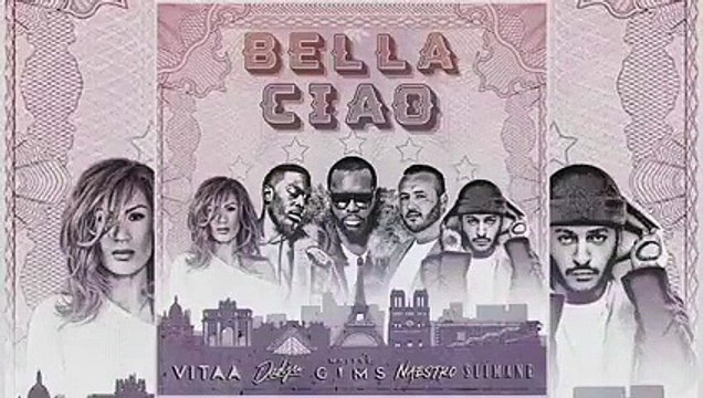 Naestro - Bella Ciao (feat. Maître Gims Vitaa Dadju & Slimane)