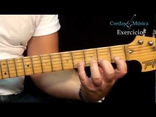 "EXERCÍCIO" Postura da Mão Esquerda na Guitarra - Cordas e Música (Farofa) - Aul.12/Guit./Mod.1