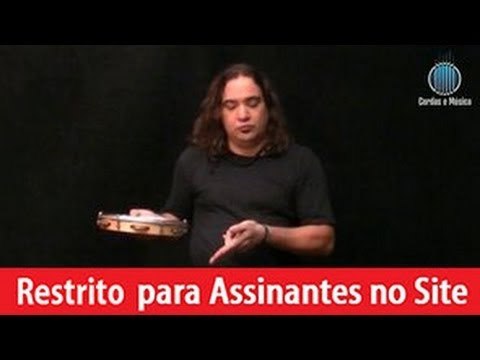 Percussão Conhecendo o Rítmo de Samba no Pandeiro (Final) - Cordas e Música