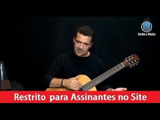 Violão Clássico - 4ª Lição (3ª Parte) - Cordas e Música