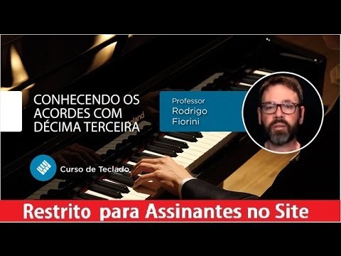 Teclado - Conhecendo os Acordes com Décima Terceira - Cordas e Música