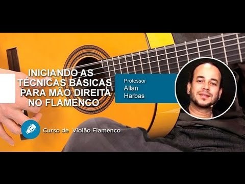 Violão Flamenco (AULA GRATUITA) Iniciando as Técnicas Básicas para Mão Direita - Cordas e Música