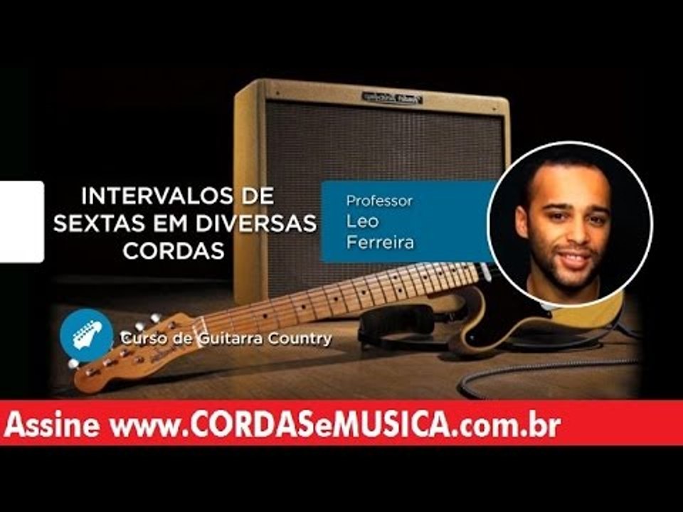 Guitarra Country - Intervalos de Sextas em Diversar Cordas - Cordas e Música