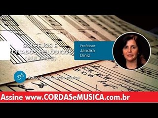 Percepção Musical - Solfejos e Ditados Melódicos (Aula 09) - Cordas e Música