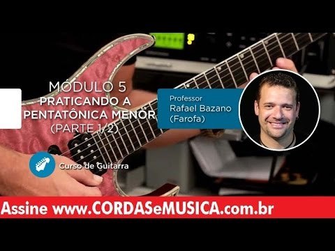 Guitarra - Praticando a Escala Pentatonica Menor (Parte 1/2) - Cordas e Música