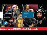 The Allman Brothers - Old Friend (Aula de Violão Blues) - Cordas e Música