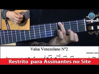 Valsa Venezolano Nº 2 - Antonio Lauro (Aula de Violão Clássico) - Cordas e Música