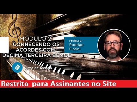 Teclado - Conhecendo os Acordes com Décima Terceira Bemol - Cordas e Música