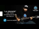 La Grange - ZZ Top  (Prof. Ari Frello) Cordas e Música