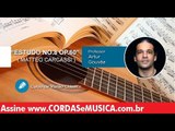 Estudo No 8 Op 60 - Matteo Carcassi  (VIOLÃO CLÁSSICO) - Cordas e Música