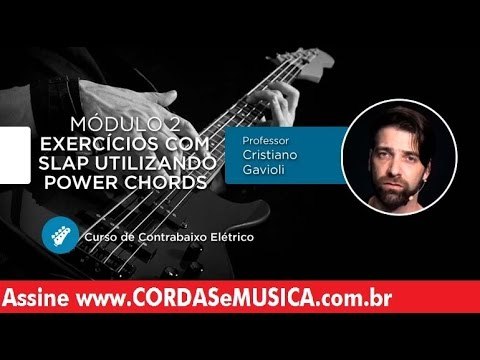 Contrabaixo - Exercícios com Slap Utilizando Power Chords - Cordas e Música