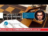 Cavaquinho - Escalas Maiores - Cordas e Música