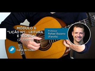 Violão Clássico - Lição Nº1 - Módulo 6 (2ª Parte) - Cordas e Música