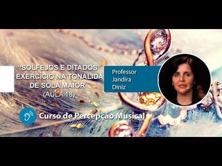 Percepção Musical - Solfejos e Ditados Melódicos (Aula 19) - Cordas e Música