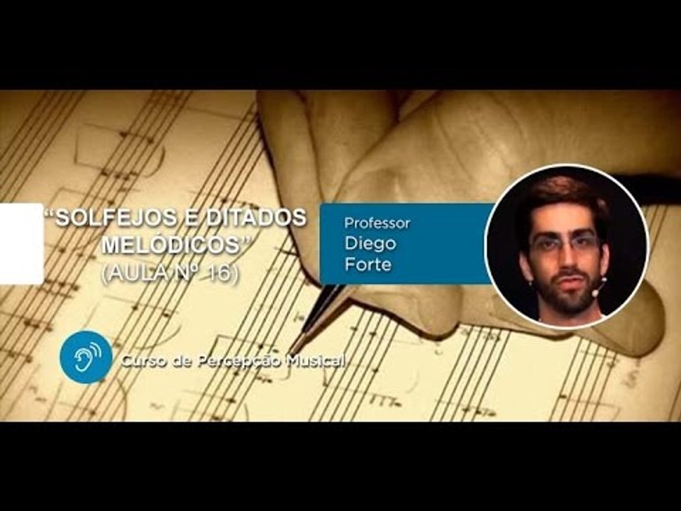 Solfejos e Ditados Melódicos - Aula nº16 - Cordas e Música