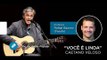 Caetano Veloso  - Você é Linda (AULA GRATUITA de Violão Popular) - Cordas e Música