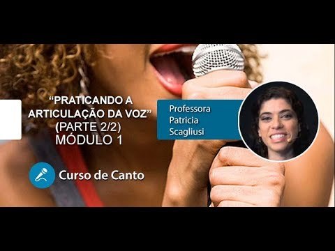 Canto - Praticando Articulação da Voz (PARTE 2) - Cordas e Música