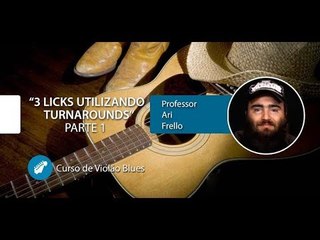 Violão Blues - Licks Utilizando Turnarounds Parte 1 (AULA GRATUITA)