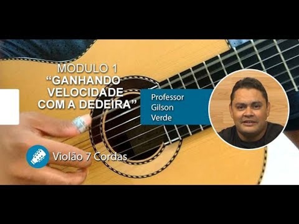 Violão 7 Cordas - Ganhando Velocidade com a Dedeira - Cordas e Música