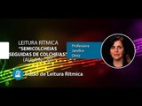 Leitura Rítmica – Semicolcheias seguidas de Colcheias (Aula nº20) - Cordas e Música