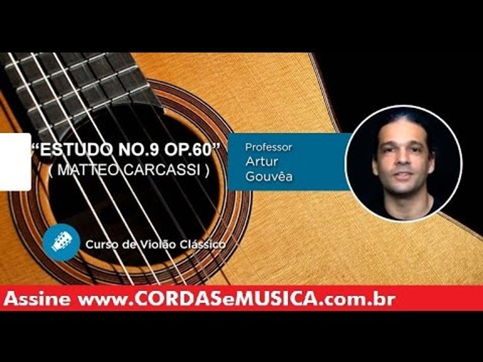 Matteo Carcassi - Etude No 9 Op 60 (VIOLÃO CLÁSSICO) - Cordas e Música