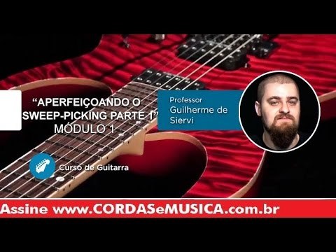 Guitarra - Aperfeiçoando o Sweep Picking (Parte 1) - Cordas e Música