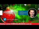 Sino de Belém - Canção Natalina (VIOLÃO CLÁSSICO) - Cordas e Música