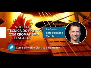 Técnica do Picado com Cromatismo e Escalas - Violão Flamenco e Erudito