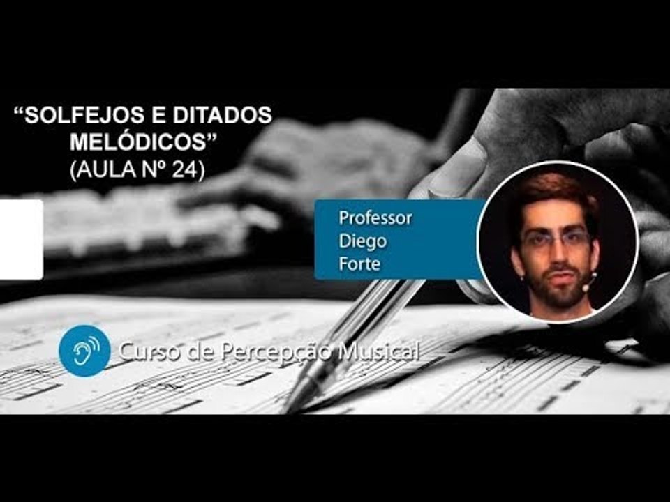 Percepção Musical - Solfejos e Ditados Melódicos (Aula 24)
