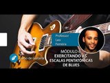 Exercitando as Escalas Pentatônica de Blues - AULA DE GUITARRA