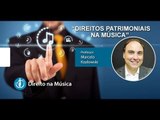 Direitos Patrimoniais na Música - Curso de Direito na Música - AULA GRATUITA
