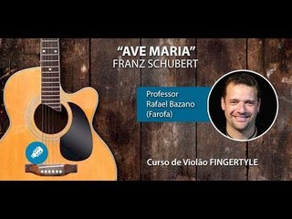 Ave Maria - Franz Schubert - Violão FINGERSTYLE - Aula GRATUITA