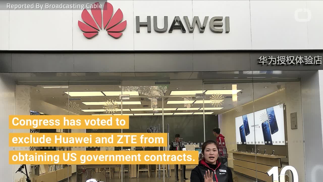 House Votes To Exclude ZTE, Huawei From Government Contracts